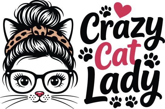 Crazy cat lady vector illustration featuring cute cat girl with messy bun glasses leopard headband