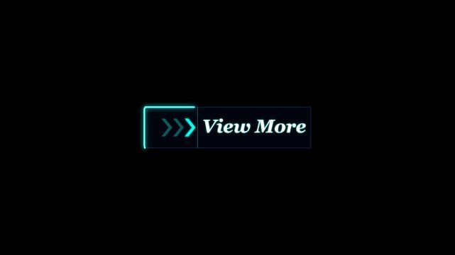 Futuristic HUD View More Button Animation with Cyan Neon Glowing Borders on Black Background