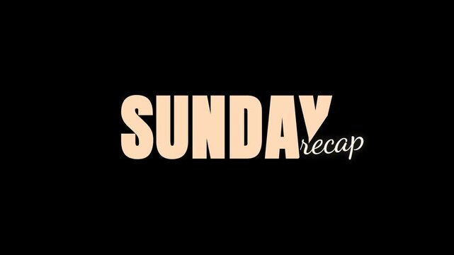 Sunday recap typography for weekend summary and lifestyle vlog
