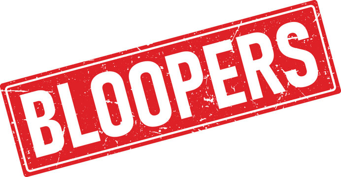 A vintage style red rubber stamp design with the word bloopers and a grunge texture