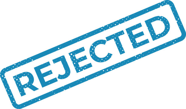 Bold blue textured rubber stamp displaying the REJECTED word, signifying disapproval or refusal