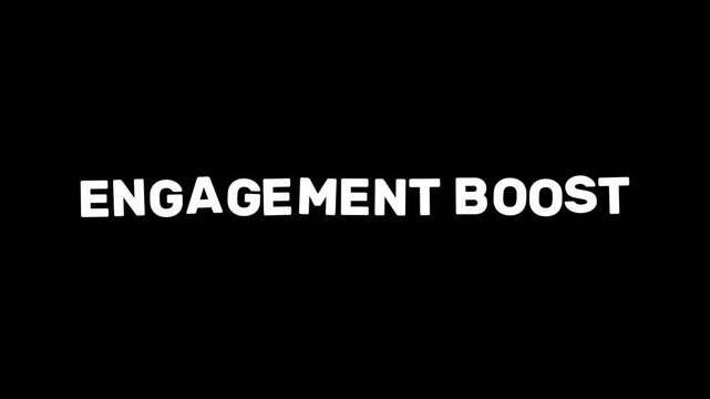 Engagement Boost Kinetic Typography Text Animation White Letters Black Background