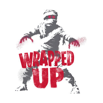 Wrapped up figure in black and white with red lettering showing the words wrapped up in bold style