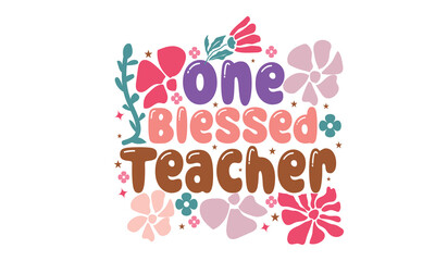 Obraz premium One Blessed Teacher Boho Floral S PNG Design