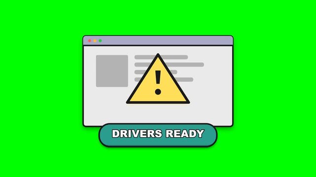 Drivers ready notification alert window with warning icon animation