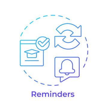 Reminders blue gradient concept icon. Notifications to encourage knowledge retention. Learning reinforcement. Round shape line illustration. Abstract idea. Graphic design. Easy to use in booklet