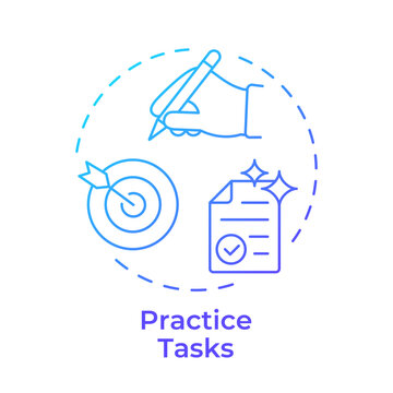 Practice tasks blue gradient concept icon. Learners applying acquired knowledge. Learning reinforcement method. Round shape line illustration. Abstract idea. Graphic design. Easy to use in booklet