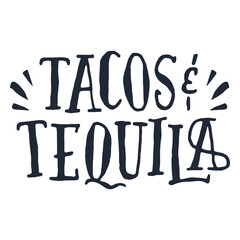 Fototapeta premium Tacos and tequila lettering