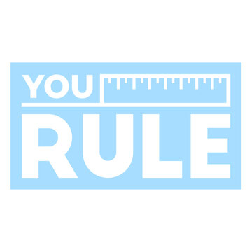 You rule motivational quote