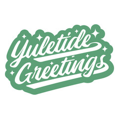 Yuletide lettering quote greetings © Vexels