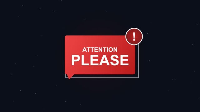 A graphic illustration displays a red speech bubble with 'ATTENTION PLEASE' and an exclamation mark on a black background.