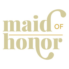 Naklejka premium Wedding maid of honor quote sentiment