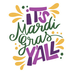 It's mardi gras yall quote © Vexels