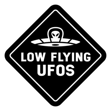 Low flying UFOs traffic sign