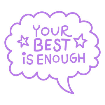 Your best is enough speech bubble