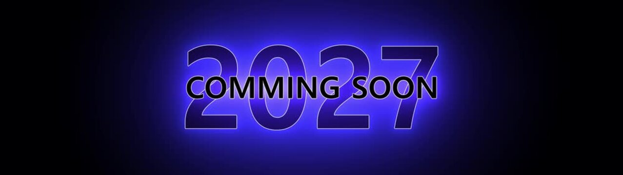 Wide format neon blue 2027 coming soon text announcement glowing future year number modern glowing future year number modern