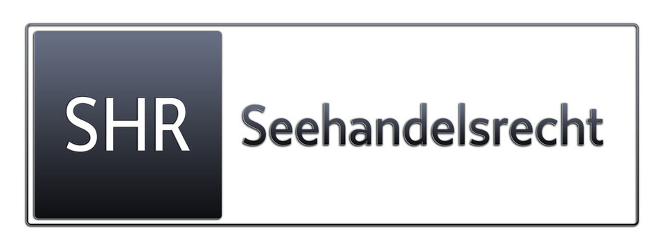 SHR - Seehandelsrecht - Jura Rechts Abk&uuml;rzung