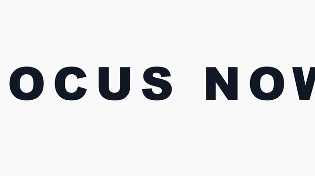 Focus now minimalist typography motion for productivity and mindfulness concepts animation 4k
