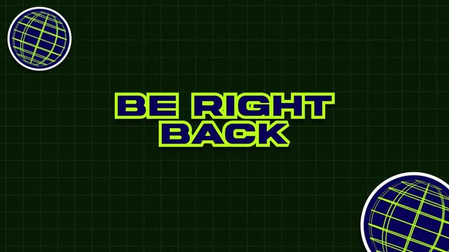 Be Right Back Glitch Text Animation on Digital Grid Background