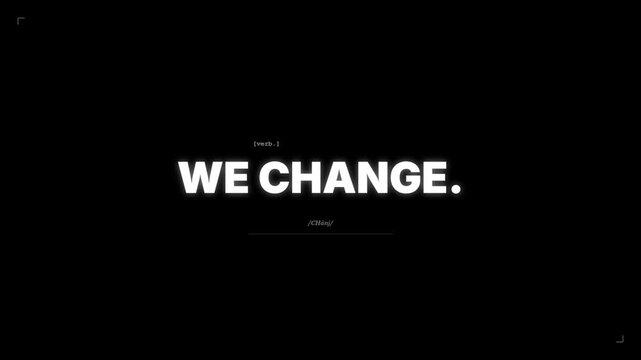 we grow we move text animation, black background, white lettering, business growth, progress, development, change, evolution