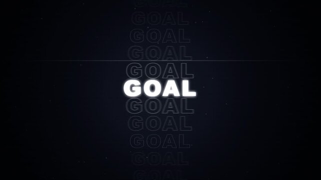 Repeated GOAL text effect, motion graphic with glitch effect, motivational success concept