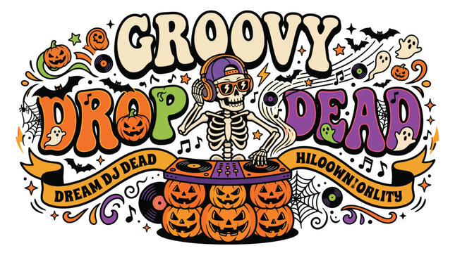 Spooky groovy retro Halloween DJ skeleton sublimation design playing music on pumpkin turntables with text groovy drop dead illustration.