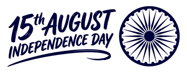 Celebratory typography reading fifteenth august independence day with ashoka chakra wheel illustration on a white background for national holiday greetings © KaziSharmina