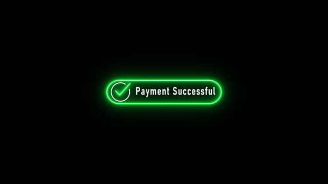 Payment successful button with checkmark on black background. Glowing neon check mark with payment successful line motion animation. Animation for payment successful concept.