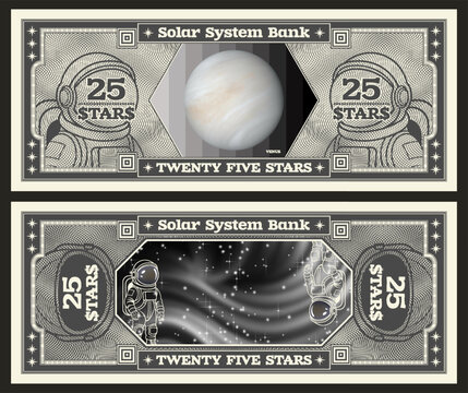 Vector obverse, reverse of space banknote. Denomination of 25 stars. Planet Venus and blurred abstract cosmos. Astronaut and spacesuit, grid. Play money. Solar system bank. Twenty five. Cosmic note