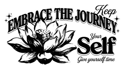 Lotus flower embrace the journey. Vintage graphic t shirt design. Mindfulness floral art.. Lotus b © panji