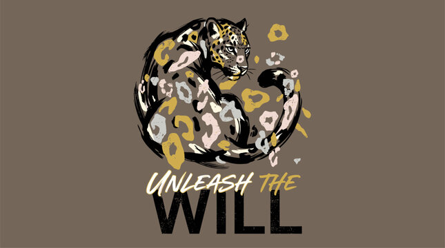 Leopard illustration. Unleash the will typography. Wild animal t shirt design.