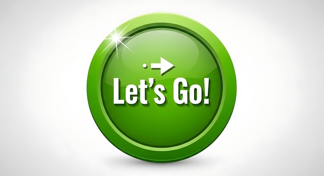 Glossy Green Lets Go Button with Arrow on Clean White Background