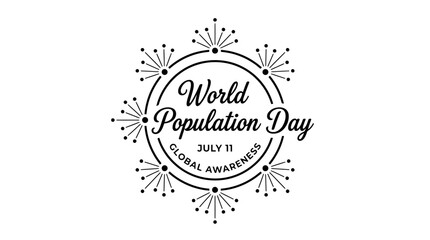 World Population Day July 11 typography emblem, global awareness campaign vector logo, minimalist black and white circular badge for social issues © FATEMA
