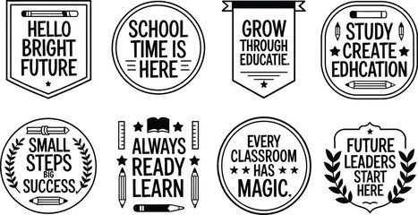 Obraz premium Vintage school badges and education labels, set of 8 black and white academic emblems, motivational classroom quotes for teachers and students