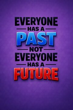 Bold Text Message on Gradient Background with Motivational Quote About Past and Future