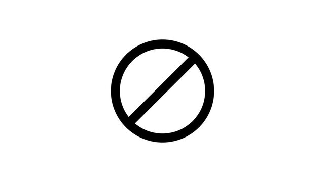 Minimalist prohibited sign animation, black no entry symbol on white background, motion forbidden restriction