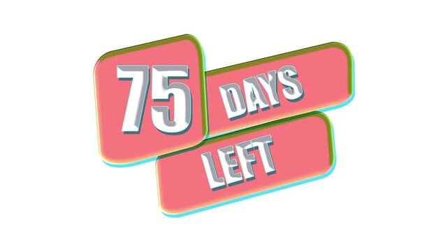 75 Days Left Countdown Animation Badge with Promotional Sale Banner on White Background.