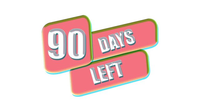 90 Days Left Countdown Animation Badge with Promotional Sale Banner on White Background.