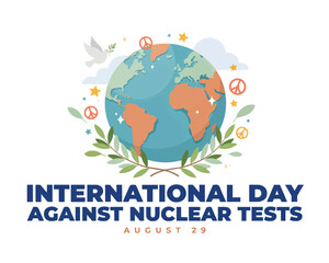 Fototapeta premium INTERNATIONAL DAY AGAINST NUCLEAR TESTS vector illustration isolated on white background