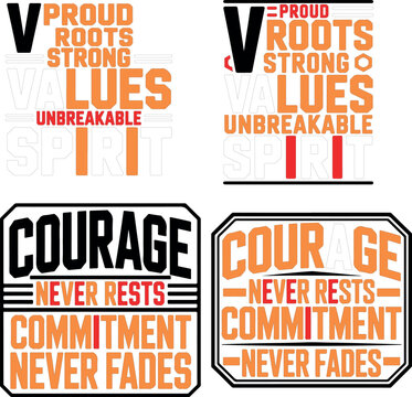 Inspirational motivational quotes and phrases in various typography and colors on white background  courage never rests commitment never fades proud roots strong values unbreakable spirit