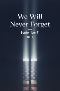 We Will Never Forget tribute emphasizing resilience and unity with light beams symbolizing hope
