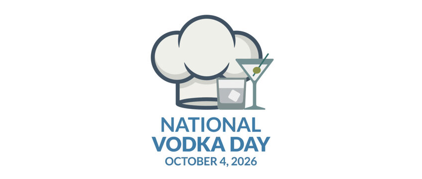 A graphic design celebrating National Vodka Day on October 4th featuring a chefs hat and cocktail glasses.
