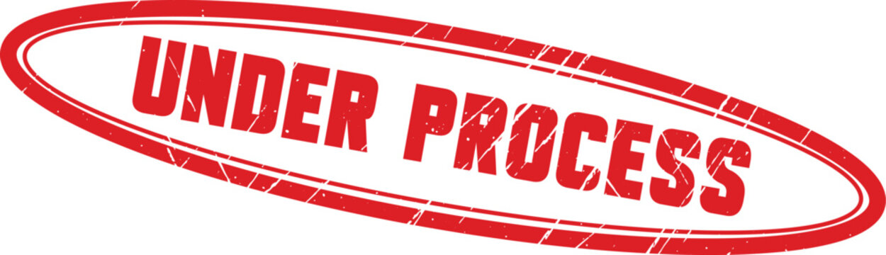 UNDER PROCESS: An oval red rubber stamp design intended for indicating current work status on official documents.