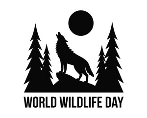 Black silhouette of a wolf howling at the moon in a forest setting with the text wildlife day on a white background © Elite Graphics Takal