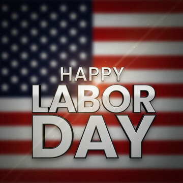 Labor day usa canada celebration patriotic american flag background with 'happy labor day' text overlay