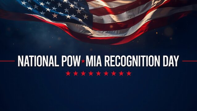 American patriotic National POW MIA Recognition Day banner celebrating military heroes remembering prisoners of war and missing service members together