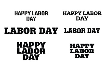 Fototapeta premium Labor day greeting variations in bold black text