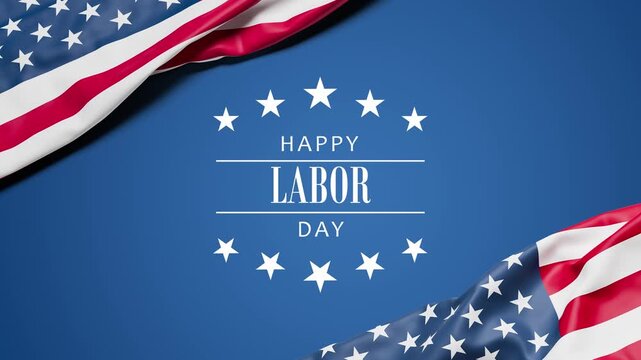 The wrinkled flag of the USA draped onto a blue surface and the text "Happy Labor Day" and stars appearing.