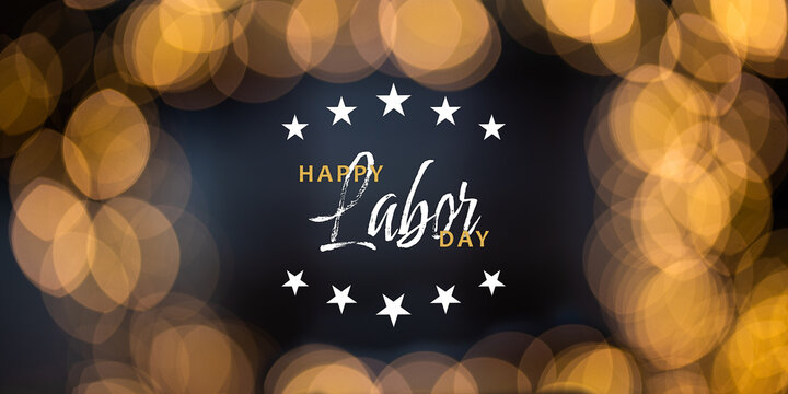 Text "Happy Labor Day" on a celebratory bokeh lights background.