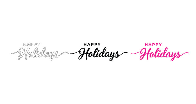 Happy holidays holiday greeting text design in black and pink with elegant cursive script and thin banner lines. Editable Vector.